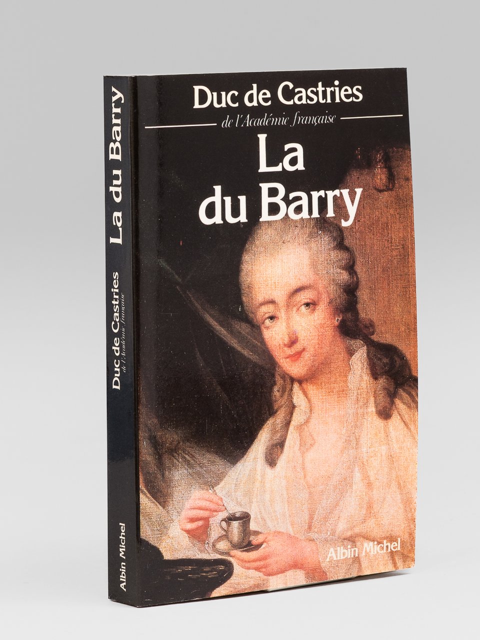 La du Barry [ Livre signé par l'auteur - Envoi …
