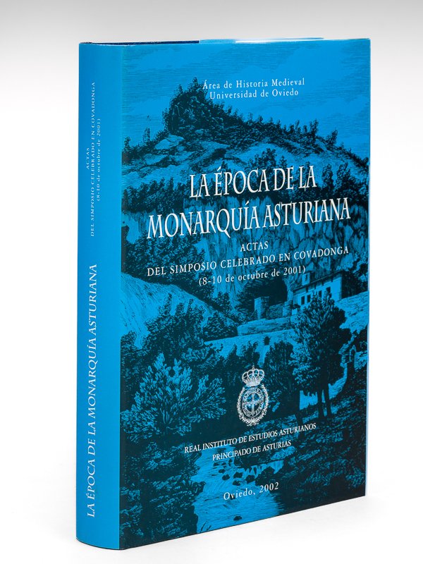La Epoca de la Monarquia Asturiana. Actas del Simposio celebrado …