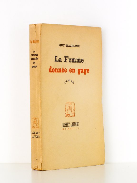 La femme donnée en gage [ édition originale - ex. …