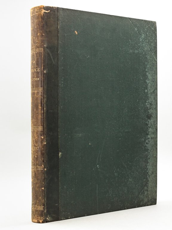 La France Illustrée. Journal Littéraire, Scientifique et Religieux. 43e Année …