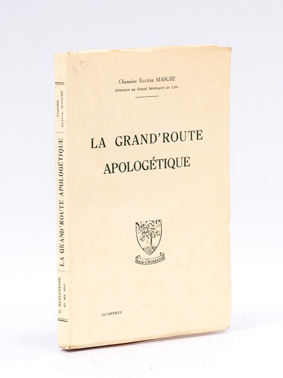 La grand'route apologétique.