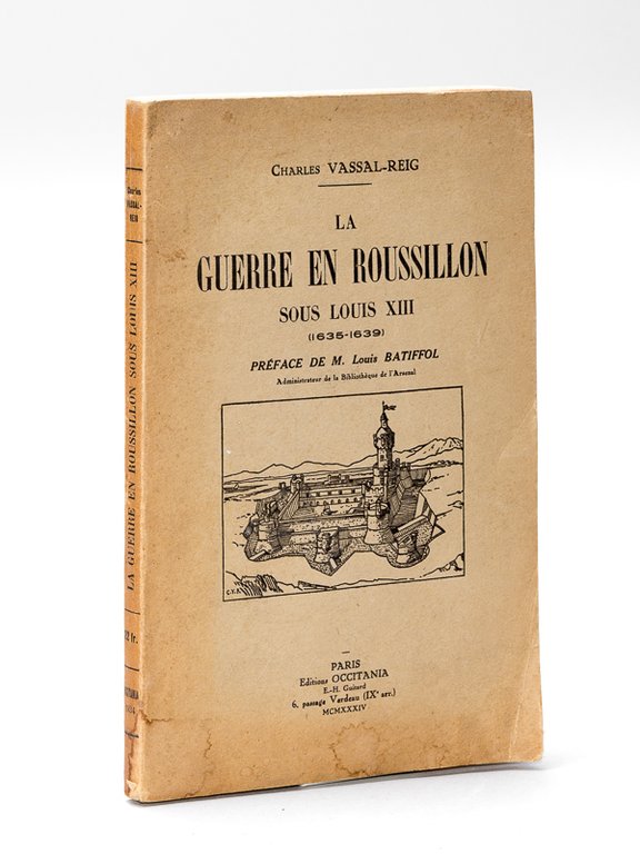 La Guerre en Roussillon sous Louis XIII (1635-1639) [ Livre …