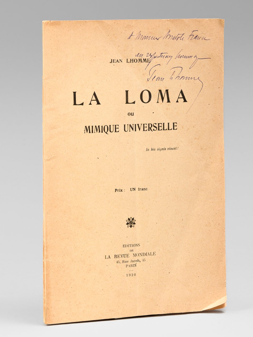 La Loma ou mimique universelle [ exemplaire dédicacé par l'auteur …