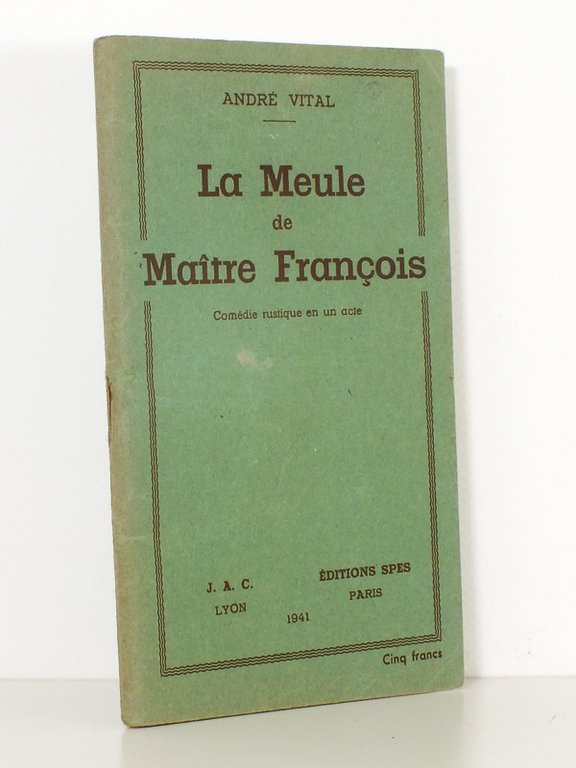 La Meule de Maître François , Comédie rustique en un …