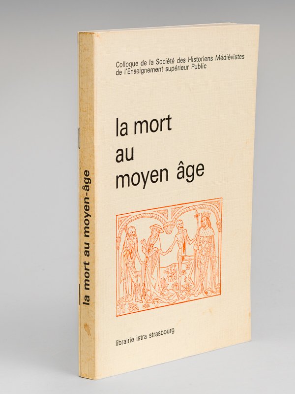 La Mort au Moyen-Age. Colloque de l'Association des Historiens médiévistes …