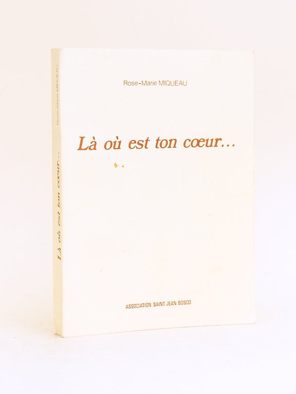 Là où est ton coeur. [ Livre dédicacé par l'auteur …