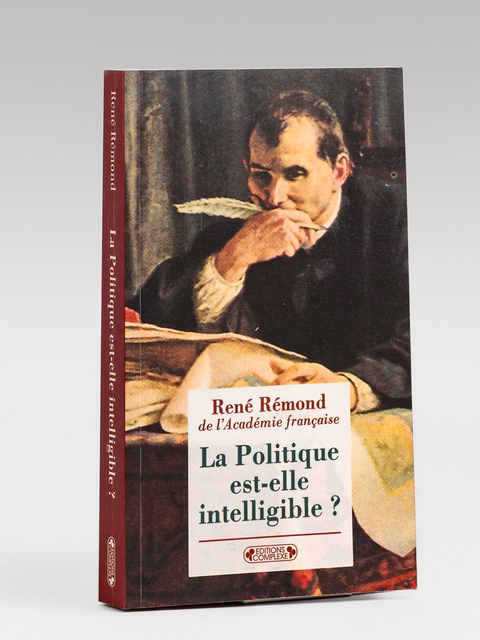 La Politique est-elle intelligible [ Livre signé par l'auteur - …