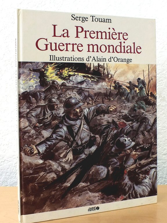 La Première Guerre Mondiale [ exemplaire dédicacé par l'illustrateur ]