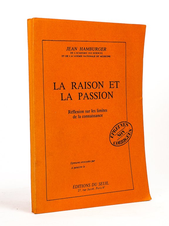 La raison et la passion. Réflexion sur les limites de …