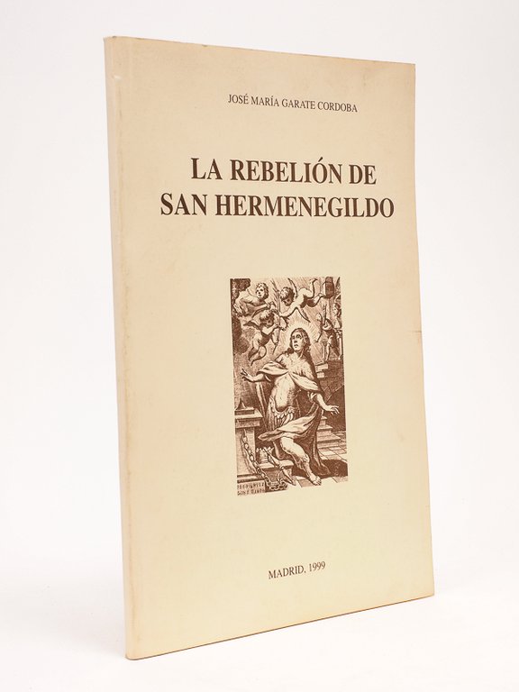 La Rebelion de San Hermenegildo [ Livre dédicacé par l'auteur …