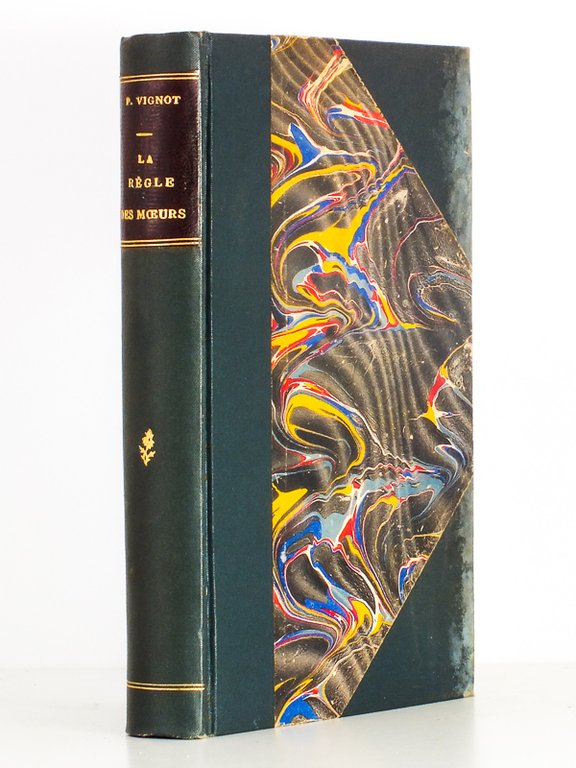 La règle des moeurs - Conférences pour les hommes faites …