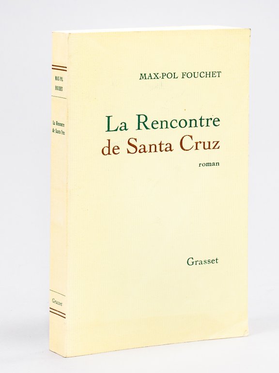 La rencontre de Santa-Cruz [ Livre dédicacé par l'auteur ]
