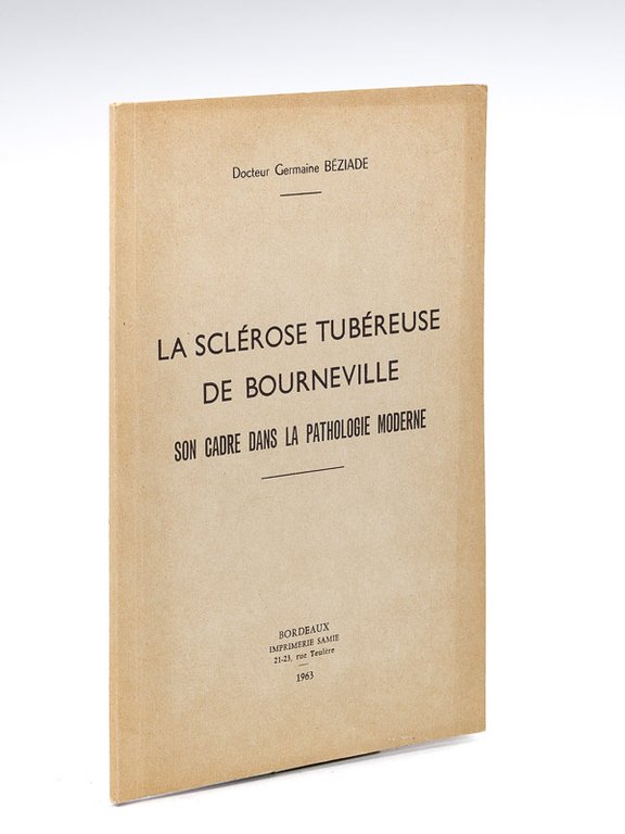 La Sclérose tubéreuse de Bourneville : Son cadre dans la …