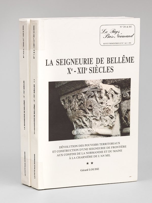 La Seigneurie de Bellême Xe - XIIe siècles (2 Tomes …