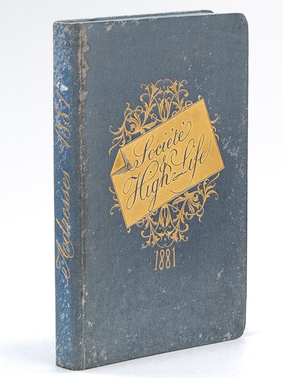 La Société et le High-Life. Adresses à Paris. 1881 (Deuxième …