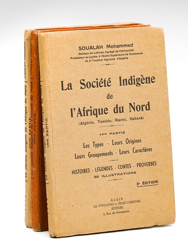 La Société Indigène de l'Afrique du Nord (Algérie, Tunisie, Maroc, …