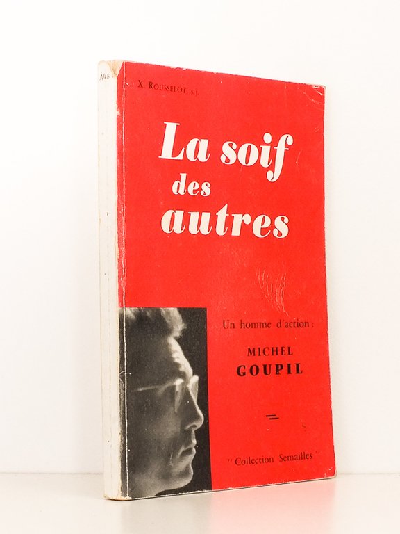 La Soif des autres - Un homme d'action : Michel …