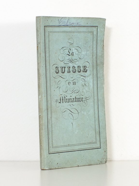 La Suisse en miniature , 3e cahier ( figures XVII …