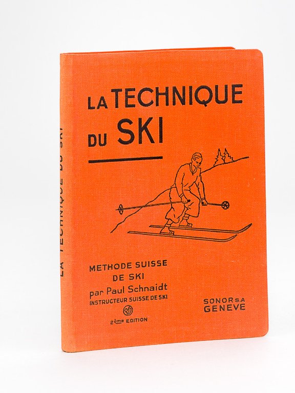 La Technique du Ski. Méthode suisse de ski [ Manuel …