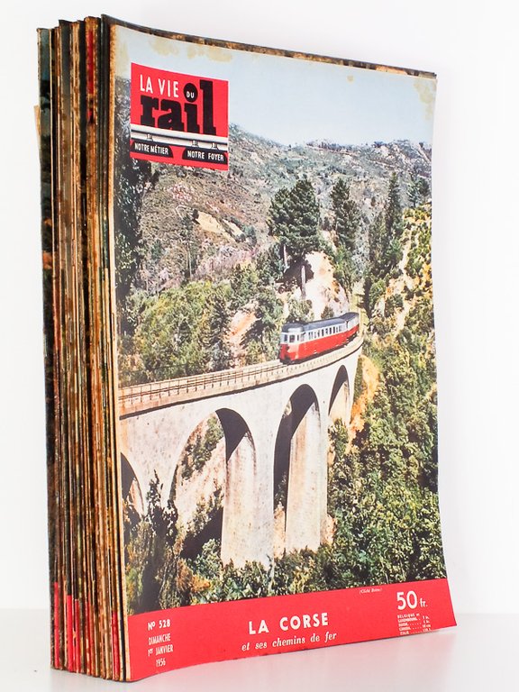 La Vie du Rail - Notre Métier, Notre Foyer, Année …