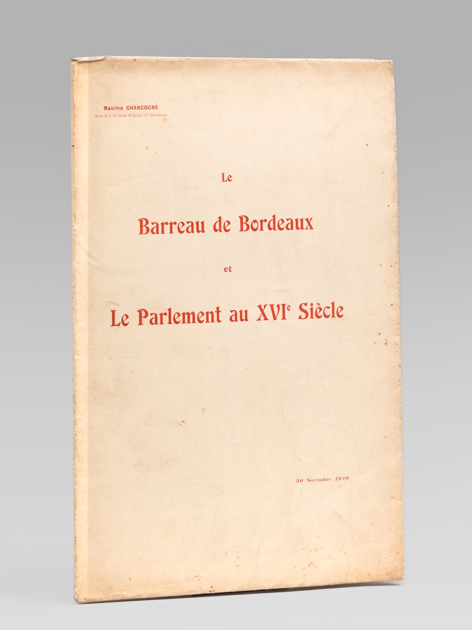 Le Barreau de Bordeaux et le Parlement au XVIe Siècle …
