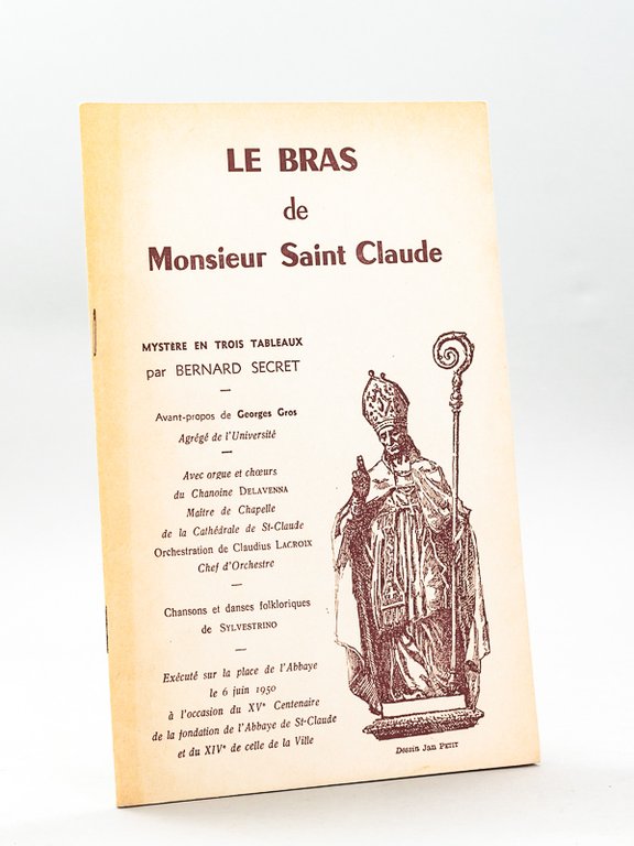 Le Bras de Monsieur Saint Claude : Mystère en 3 …