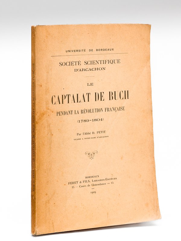 Le Captalat de Buch pendant la Révolution Française (1789-1804) [ …