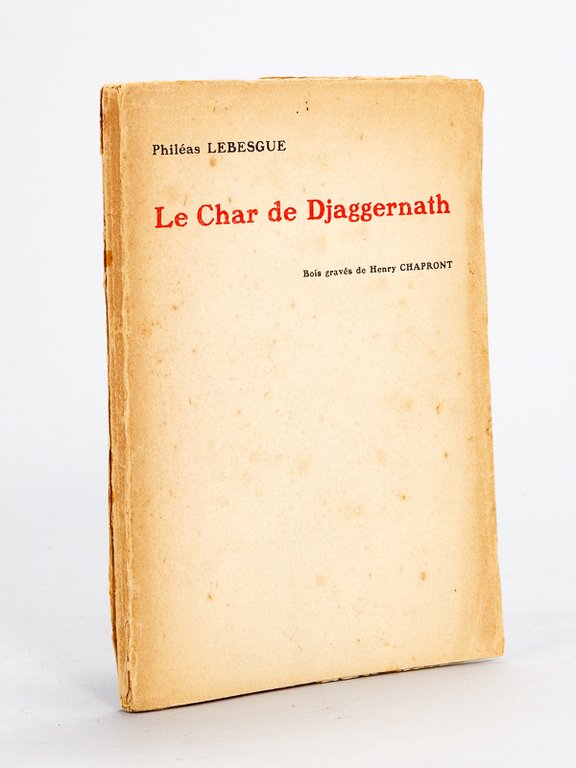 Le Char de Djaggernath (1917) [ Edition originale signée par …