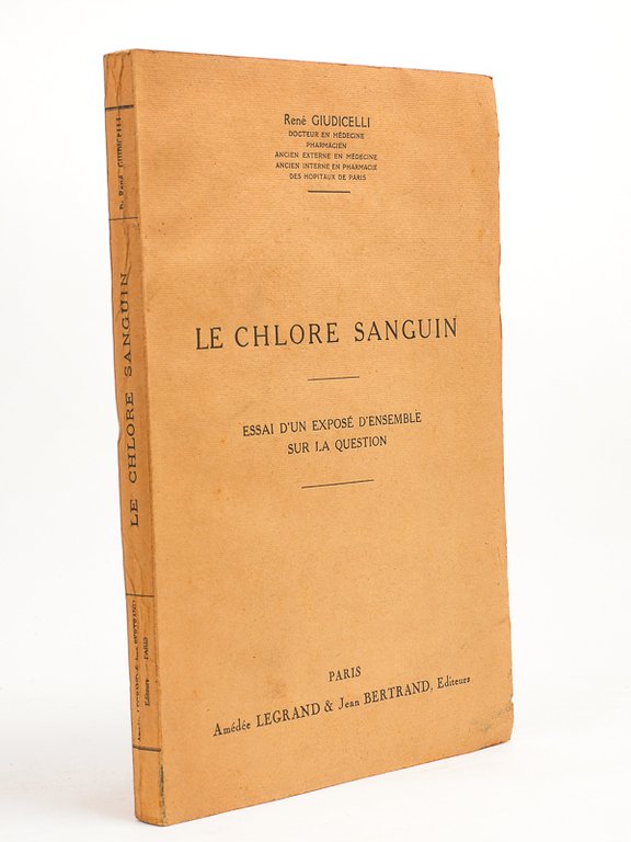 Le chlore sanguin , Essai d'un exposé d'ensemble sur la …