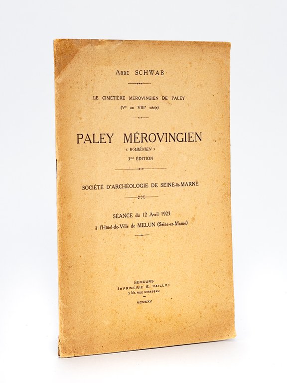 Le cimetière mérovingien de Paley (Ve au VIIIe siècle). Paley …