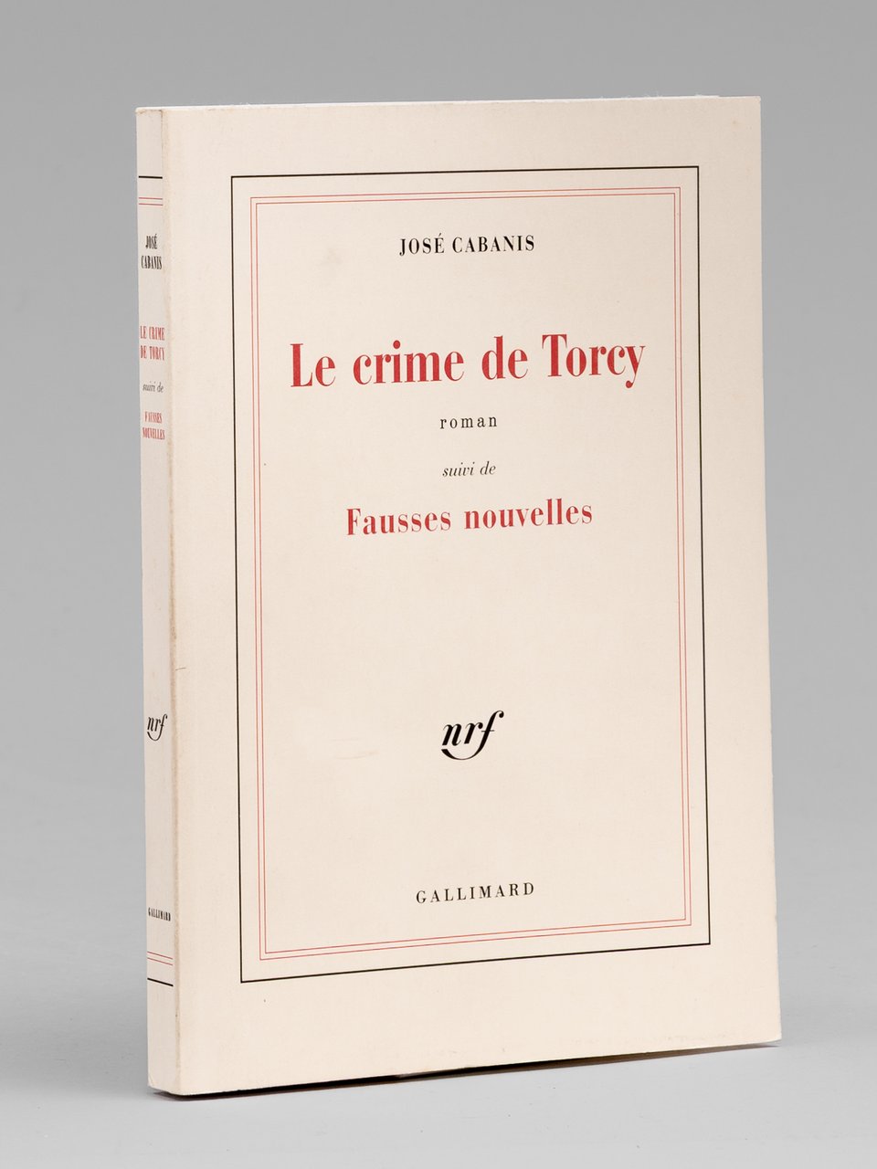 Le crime de Torcy. Roman. suivi de Fausses nouvelles [ …