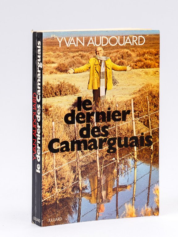 Le dernier des Camarguais [ Livre dédicacé par l'auteur ] | Immagine Gallery 2