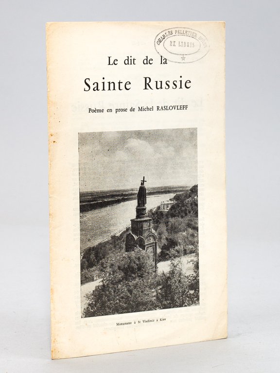Le Dit de la Sainte Russie. Poème en prose de …