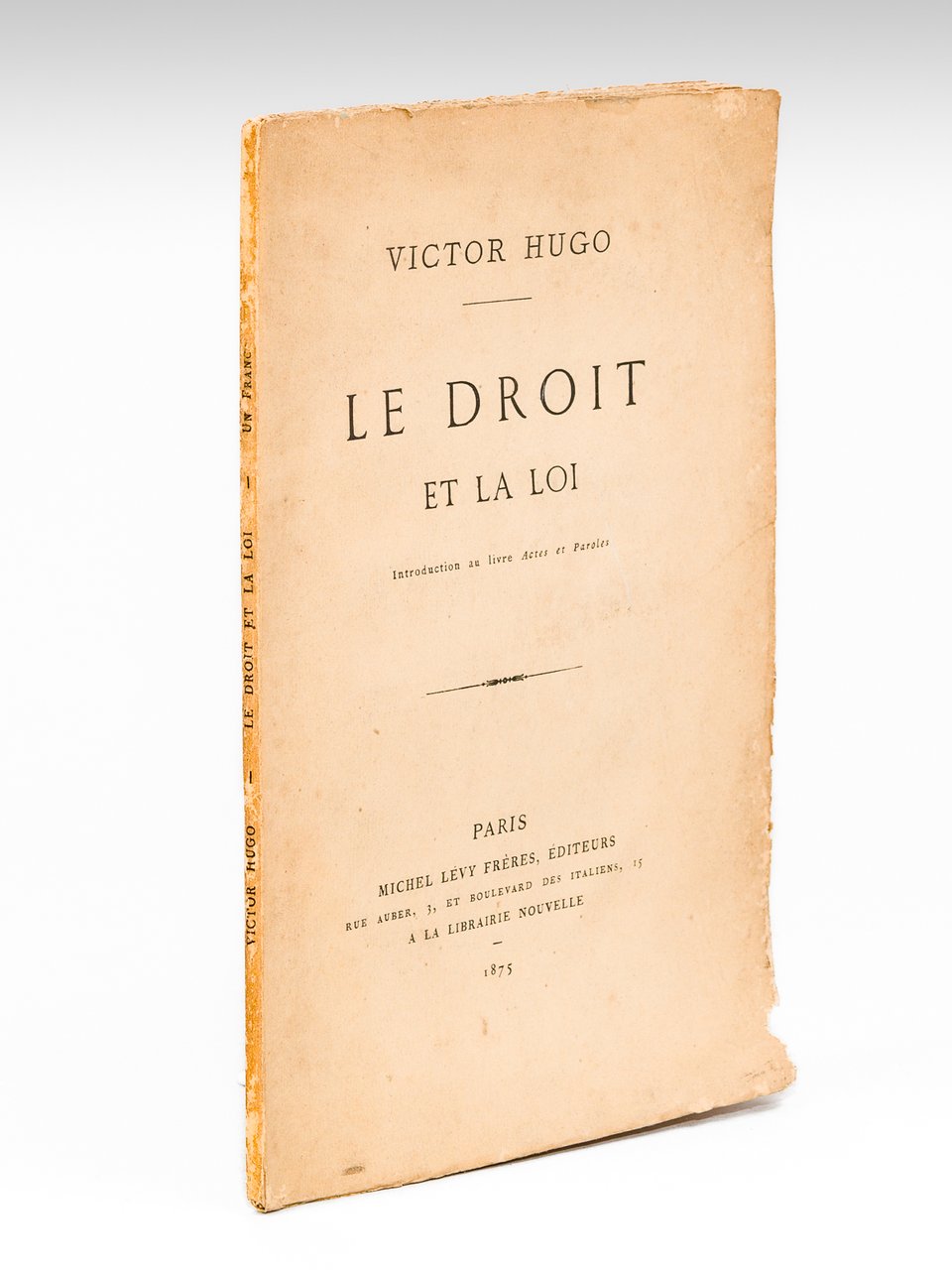 Le Droit et la Loi. Introduction au livre Actes et …