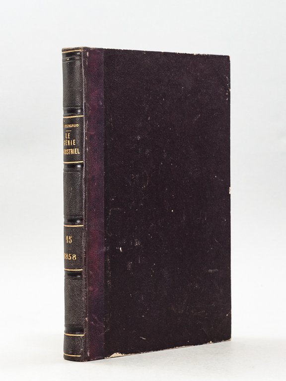 Le Génie Industriel. Revue des Inventions Françaises et Etrangères. Tome …