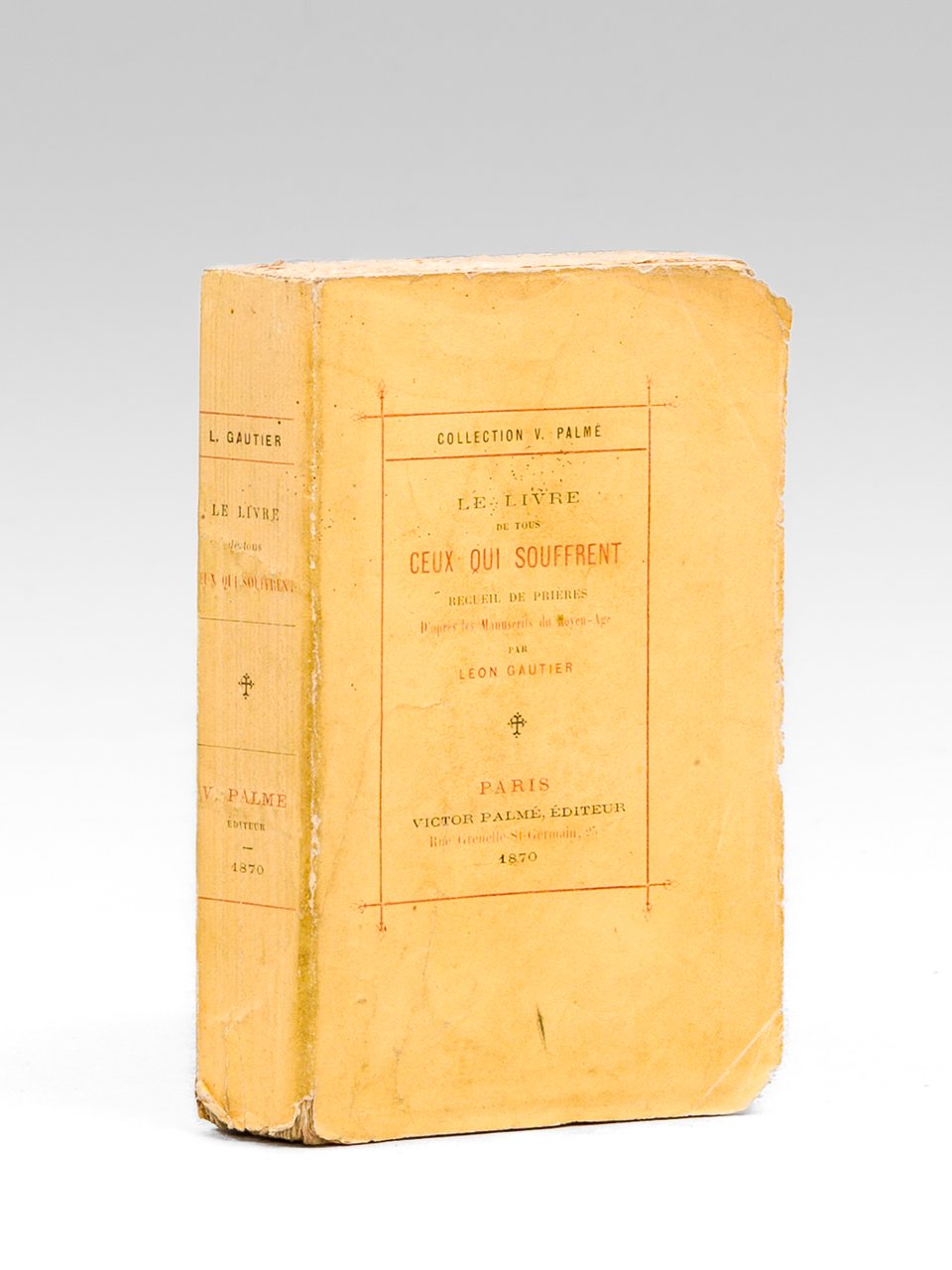 Le livre de tous ceux qui souffrent: recueil de prières …