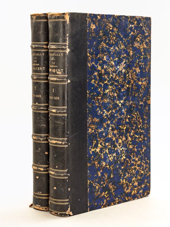 Le Maréchal de Fabert (1599-1662) Etude historique d'après ses lettres …