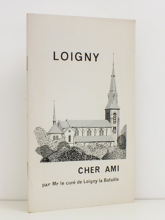 Le Musée de Loigny-la-Bataille - Mon cher ami [ Exemplaire …