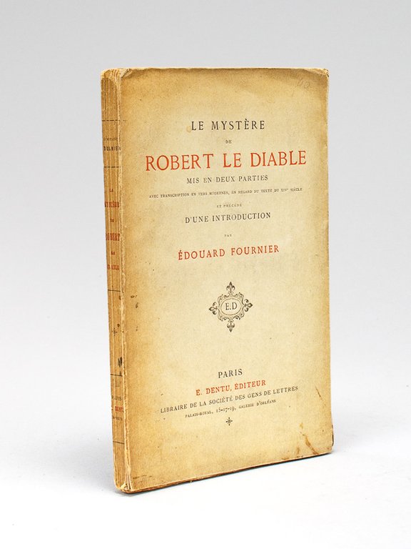 Le Mystère de Robert le Diable mis en deux parties, …