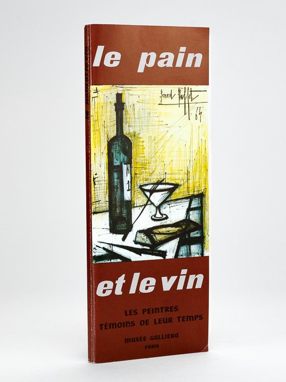 Le Pain et le Vin. Les Peintres Témoins de leur …