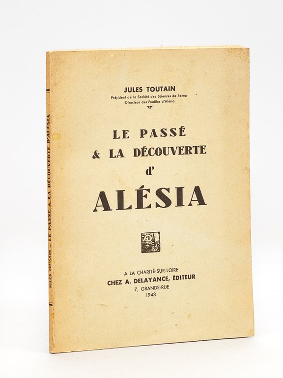 Le passé & la découverte d'Alésia