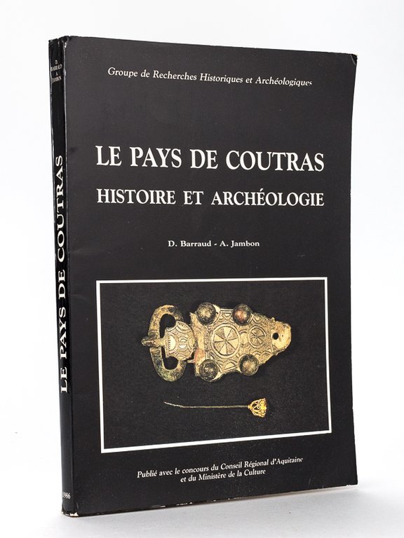 Le Pays de Coutras. Histoire et Archéologie [ Avec 40 … | Immagine Gallery 2