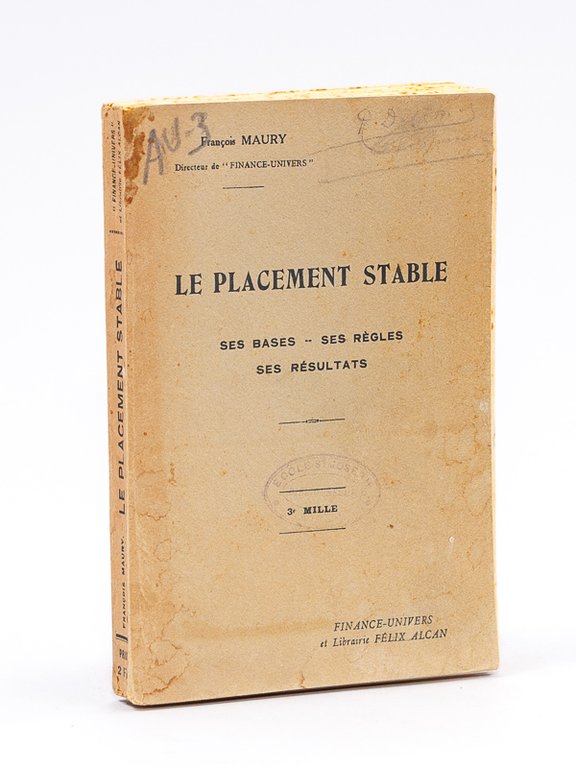 Le Placement Stable. Ses Bases - Ses Règles - Ses …