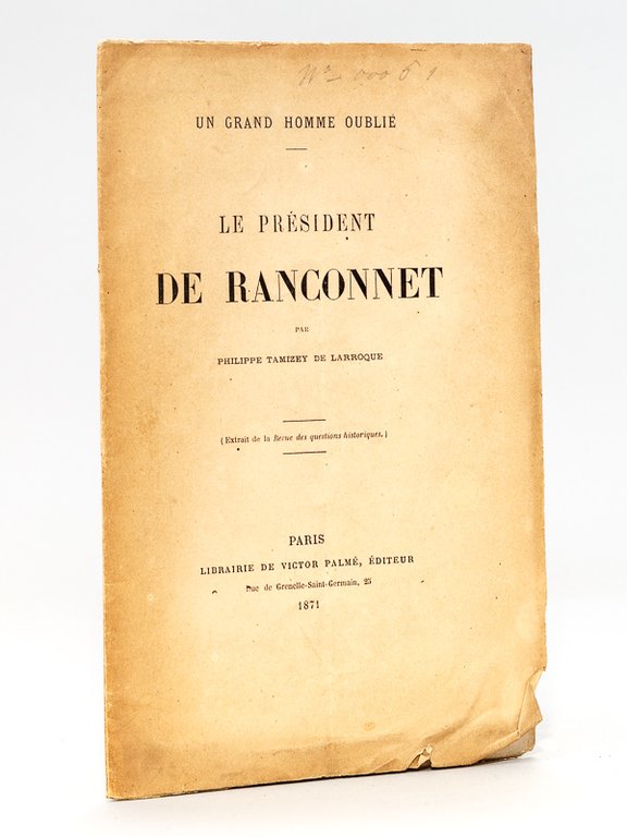 Le Président de Ranconnet. Un grand homme oublié. [ Exemplaire …