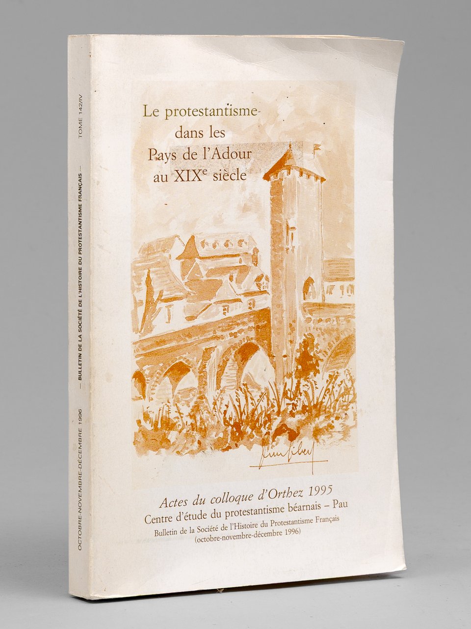 Le Protestantisme dans les pays de l'Adour (1787-1905). Actes du … | Immagine principale