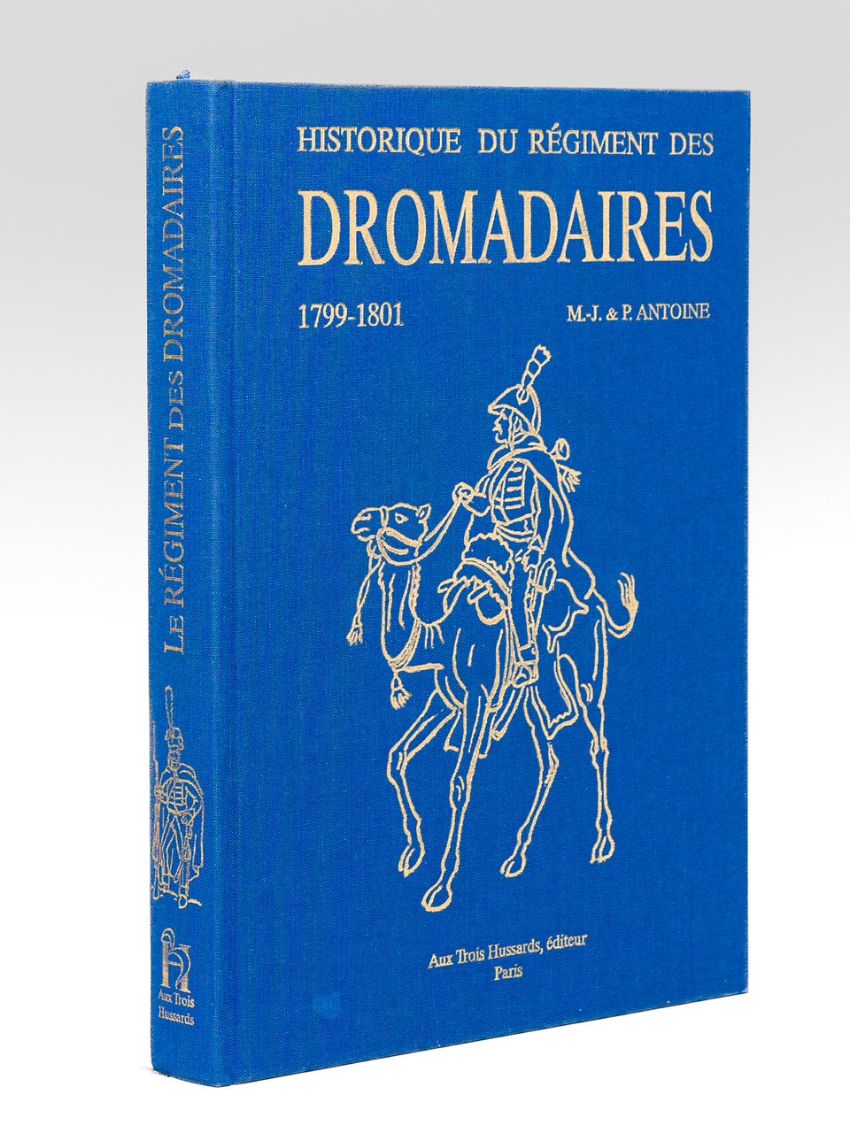 Le Régiment des Dromadaires 1799-1801