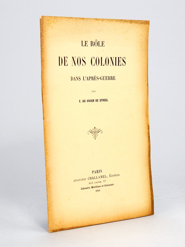 Le rôle de nos Colonies dans l'Après-Guerre [ Edition originale …