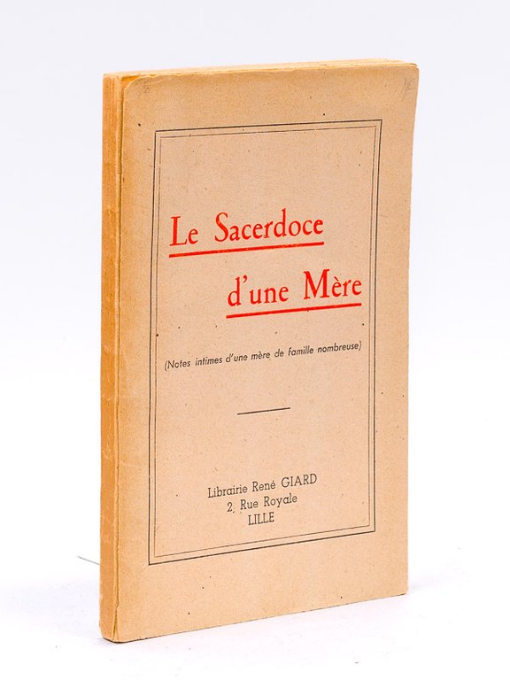 Le Sacerdoce d'une Mère (Notes intimes d'une mère de famille …
