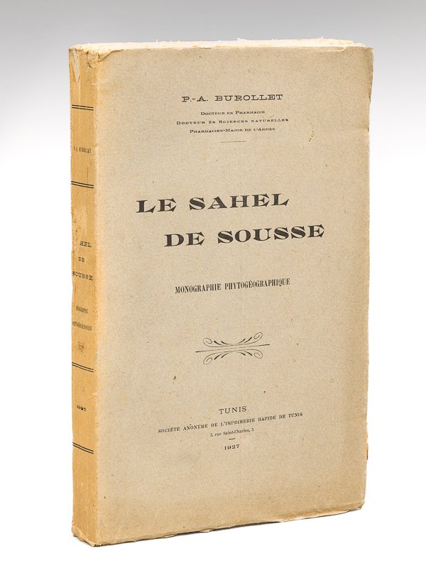 Le Sahel de Sousse. Monographie phytogéographique [ Edition originale - …