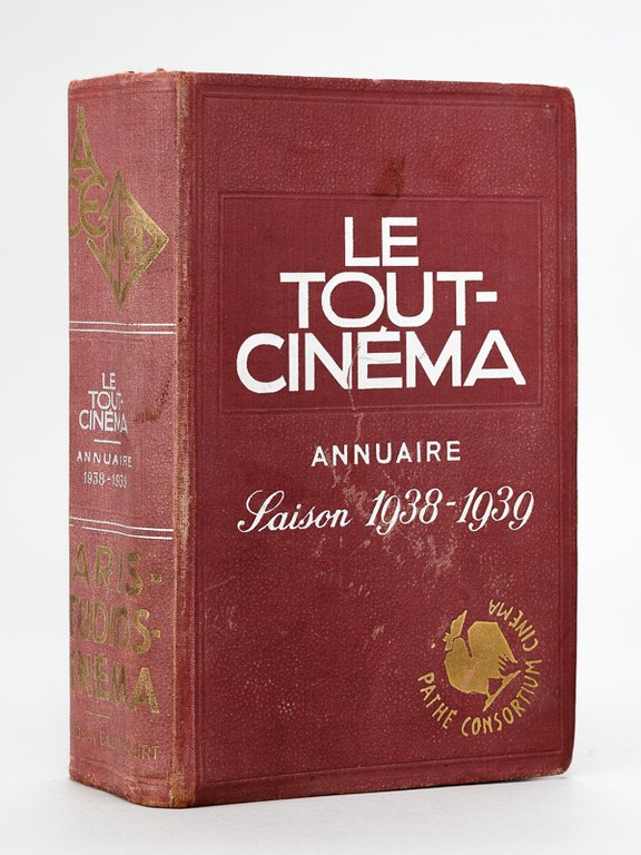 Le Tout-Cinéma. Annuaire général illustré du monde cinématographique. 17e Année …